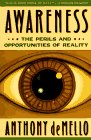 "Awareness" by Anthony de Mello