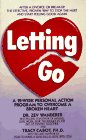 "Letting Go : A 12-Week Personal Action Program to Overcome a Broken Heart" 