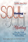 "Soul Dating to Soul Mating" by Basha Kaplan, Psy.D. and Gail Prince, M. Ed.