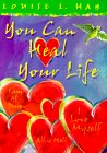 "You Can Heal Your Life" by Louise Hay